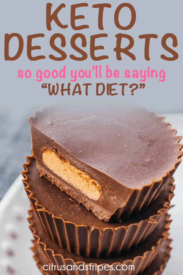 Keto Desserts that are perfect for any low-carb diet.