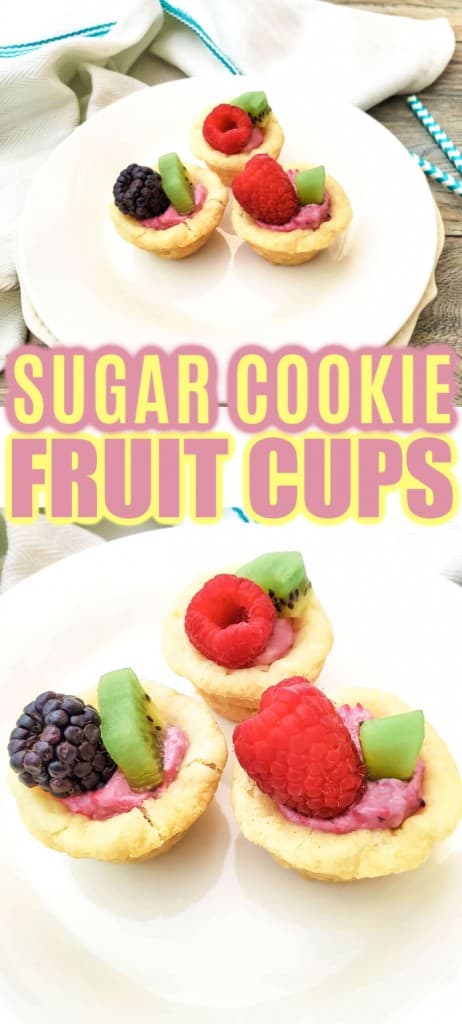 Sugar Cookie Fruit Cups - A bite sized dessert with a cookie crust top with fresh fruit!